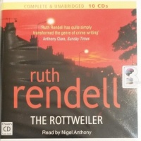 The Rottweiler written by Ruth Rendell performed by Nigel Anthony on Audio CD (Unabridged)